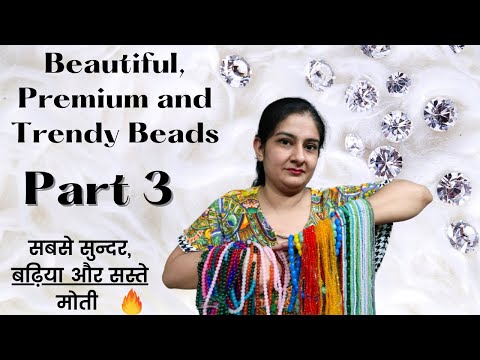 Glass Beads | Trendy, Designer, Premium Bead | Pearls, Moti | Jewellery Raw Material Part