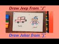 Draw Picture from J, Alphabet J drawing, Draw Jeep from J, Draw joker from j,  J से ड्राइंग बनाओ