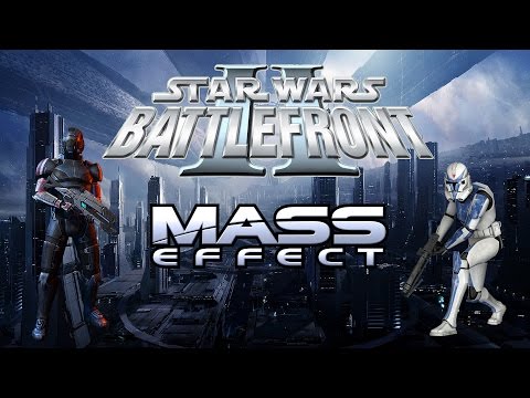 Star Wars: Battlefront II - [Mass Effect Mod] #3 - Star Wars: Battlefront II Mass Effect Mod

