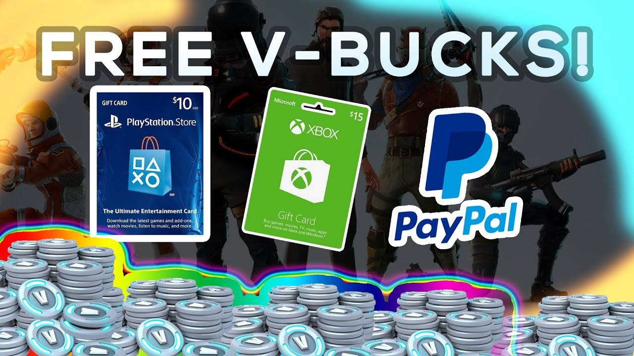 how to get free fortnite v bucks free paypal cash psn xbox giftcards - fortnite v bucks add