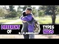 Different Types of Hugs - @AyeTeeYNFR