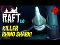 Fighting the Deadly Rhino Shark! | Raft 1.0 gameplay (Third Chapter ep 2)