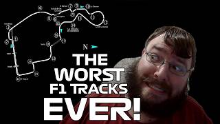 The Worst Formula 1 Tracks EVER!