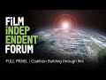 Coalition building through film | FULL PANEL | 2020 Film Independent Forum