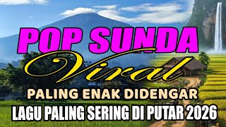 POP SUNDA VIRAL LAWAS SERING DIPUTAR SAMPAI HABIS 2026