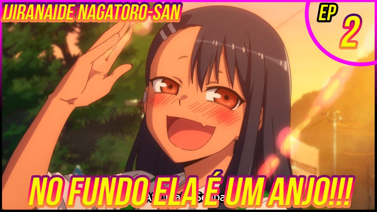 NAGATORO QUASE PERDE O SENPAI! - Ijiranaide Nagatoro-San Ep 9 