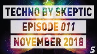 011 | Techno By Skeptic | November 2018 | Thomas Schumacher, Victor Ruiz, Hidden Empire