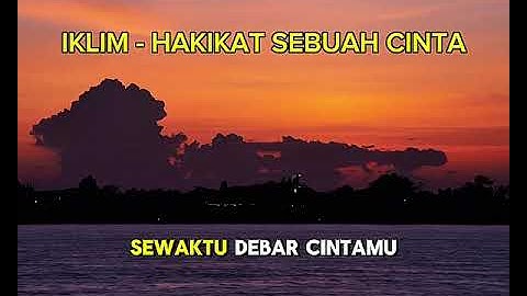 IKLIM - Hakikat Sebuah Cinta | Lagu Legendaris Penuh Makna