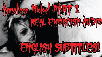 Anneliese Michel PART 2 | ENGLISH SUBTITLES | ENHANCED AUDIO| REAL Exorcism audio tape
