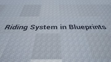 Riding System in Blueprints - Showcase