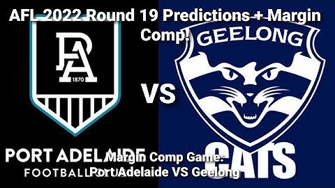 AFL 2022 Round 19 Predictions + Margin Comp!