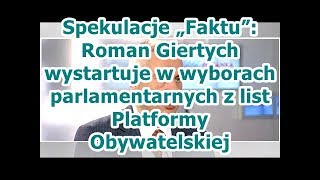 Spekulacje Faktu Roman Giertych Wystartuje W Wyborach Parlamentarnych Z List Platformy Obywatels