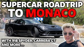 ROADTRIP TO MONACO  CARRERA GT, 918, 812 and more DRAGRACING, DRIFTING AND TERRORISING THE CITY