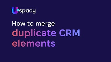 Merging duplicates in CRM | Uspacy Academy