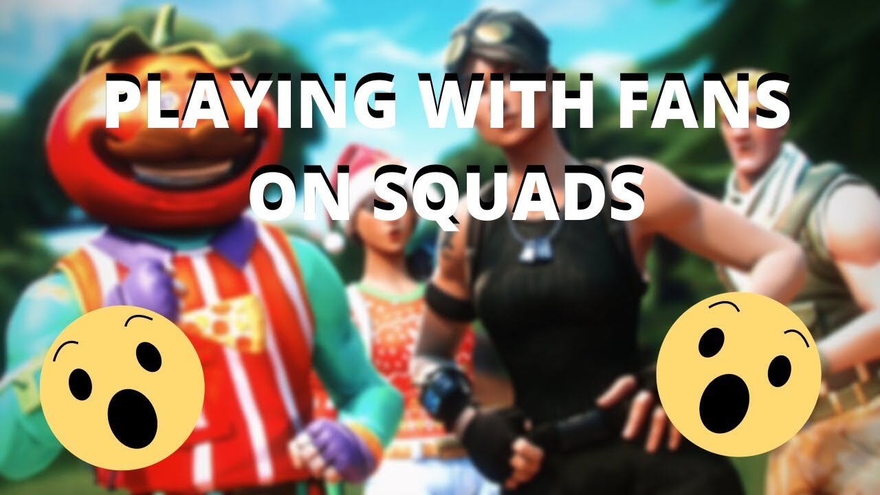 Fortnite Battle Royale PLAYING WITH FANS ON SQUADS YouTube