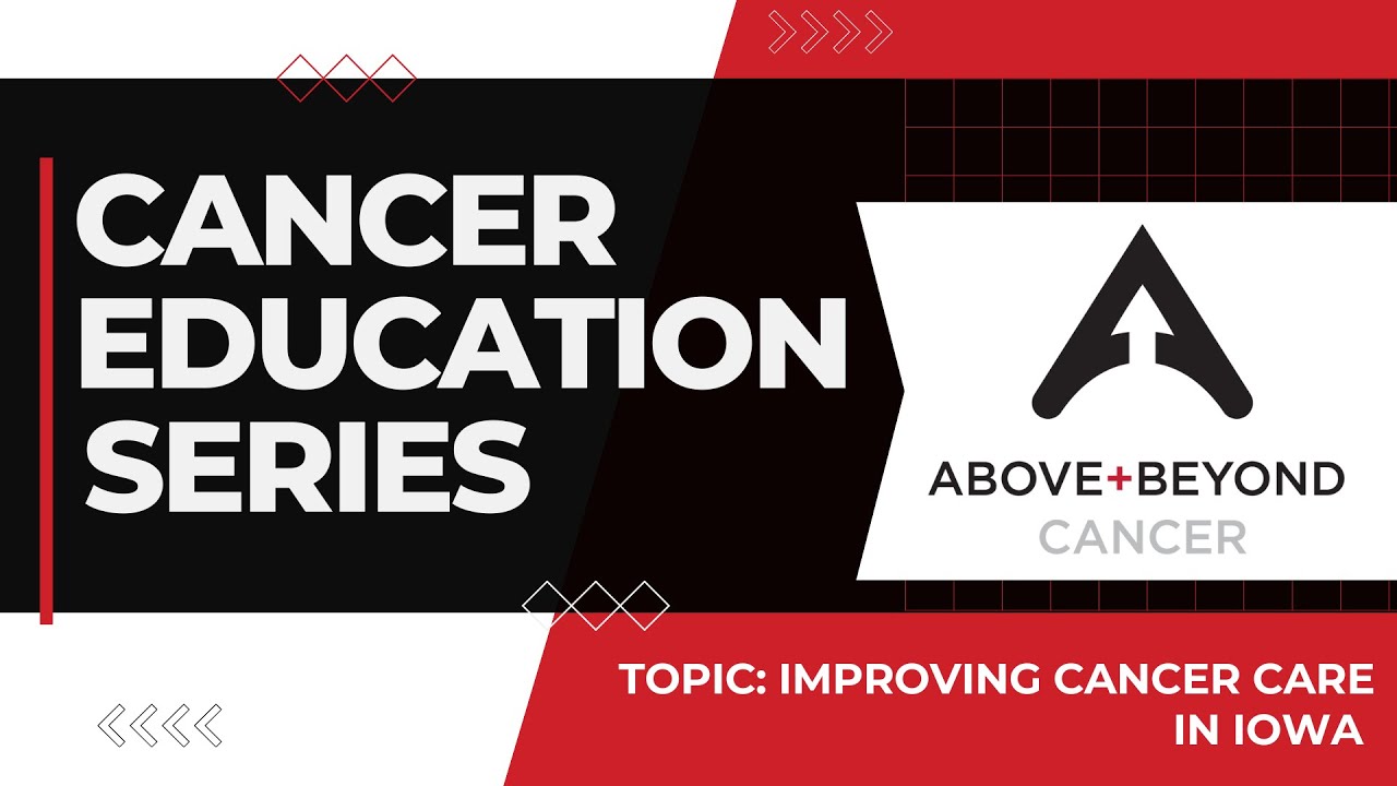 Improving Cancer Care in Iowa