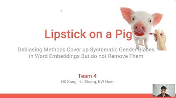 2022Fall MLNLP Team 4 Replication Presentation(Lipstick on a Pig)