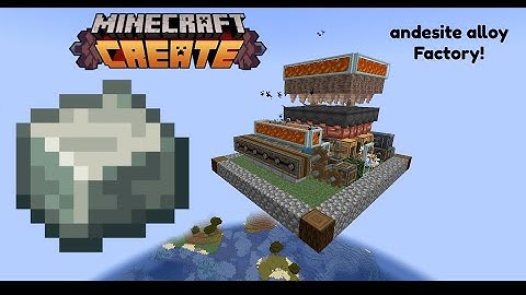 How to build an andesite alloy facory - Minecraft create mod tutorial