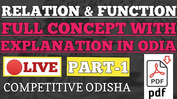 RELATION & FUNCTION COMPLETE CHAPTER || RELATION & FUNCTION EXPLANATION IN ODIA (PART-1) ||