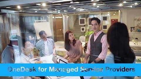 OneDesk for Managed Service Providers (MSPs)