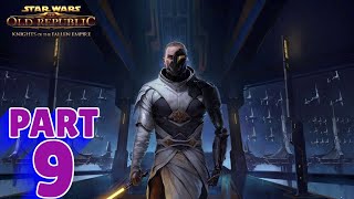 SWTOR: KNIGHTS OF THE FALLEN EMPIRE | PC WALKTHROUGH | PART 9 | TAKING FLIGHTS