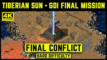 C&C TIBERIAN SUN - GDI FINAL MISSION 12 - FINAL CONFLICT - HARD - 4K