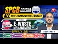 E-Waste Management (Solid Waste Management & Disposal) for OSPCB AEE written exam preparation 2026