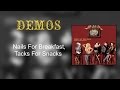 Miniature de la vidéo de la chanson Nails For Breakfast, Tacks For Snacks (Demo Version)
