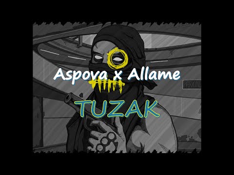 Aspova x Allame  - TUZAK (Sözleri/Lyrics)