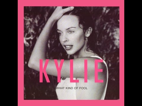 Kylie Minogue   What kind of fool heard all that before 1992