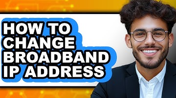 How to Change Broadband Ip Address - Step by Step