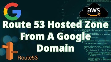 How to Create an AWS Route 53 Hosted Zone from a Google Domain