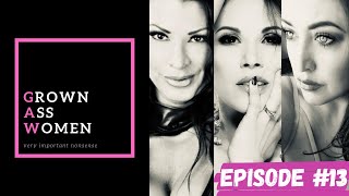 Grown Ass Women // GAW TV (Ep.13) // Miami Mischief //