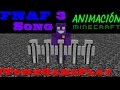 FIVE NIGHTS AT FREDDY&#39;S 3 SONG - ITownGamePlay (Animación - Minecraft)