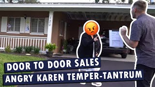 DOOR TO DOOR SALES ANGRY KAREN TEMPER-TANTRUM