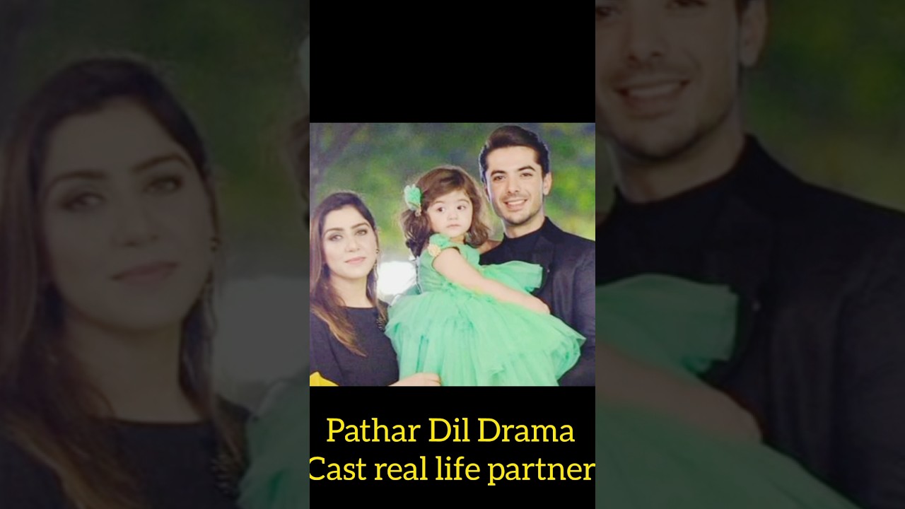 Pathar Dil Episode 5 6 7 Cast real life partner 