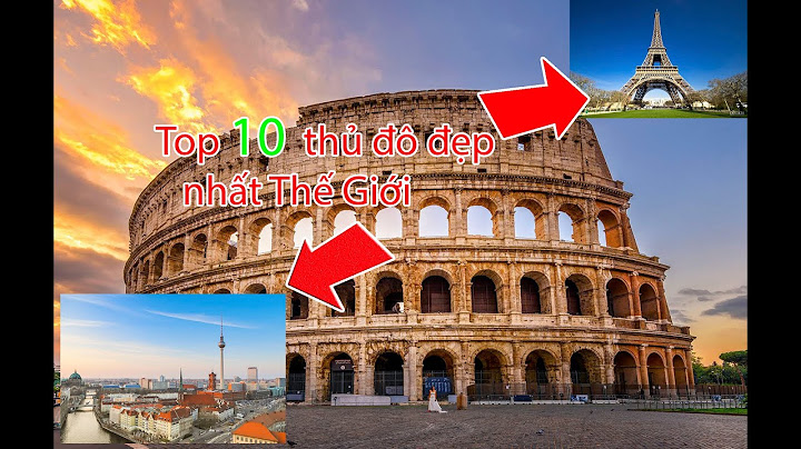 Top 10 thủ đô có diện tích lớn nhất thế giới