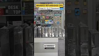 Branded Refurbished Cpu Hpdelllenovo With One Year Warranty I3I5I7. Call 8080404237 For Price