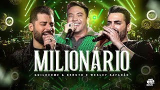 Guilherme e Benuto, Wesley Safadão - Milionário _ DVD Deu Rolo de Novo