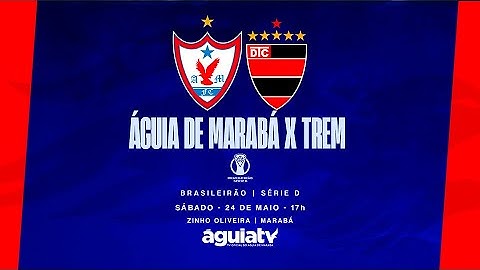 AO VIVO | ÁGUIA DE MARABÁ X TREM | BRASILEIRÃO | SÉRIE D