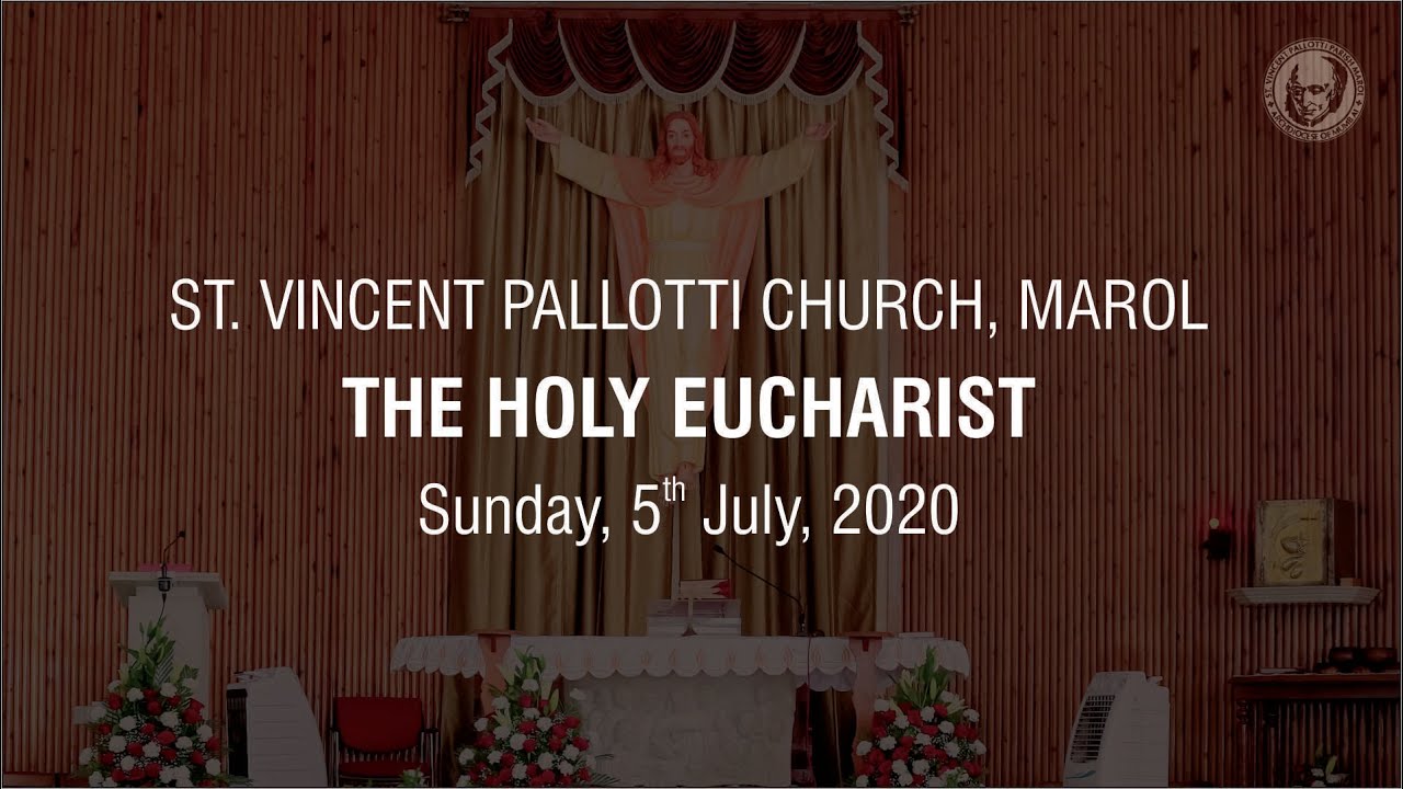 Holy Eucharist Sunday, July 05, 2020 St. Vincent Pallotti Church