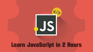 JavaScript Tutorial for Beginners - Learn JavaScript in 2 Hours