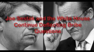 GOP Oversight alleges: Sestak and the White House Continue Deflecting Bribe Offer Questions