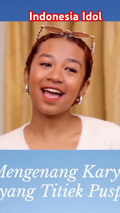 #indonesiaidol mengenang #titiekpuspa lewat karya berjudul mari lah kemari,