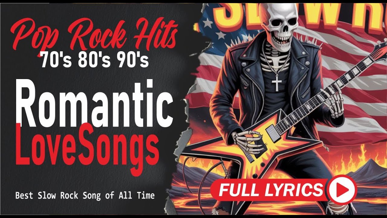 Slow Rock Love Song Nonstop Slow Rock Medley Rock Ballads 70s 80s 90s with Lyrics