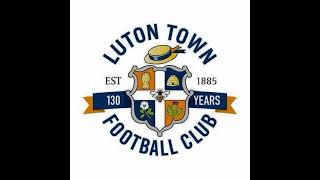 Luton Town FC Walk Out Song