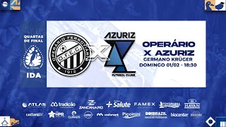 OPERARIO X  AZURIZ  -  QUARTAS DE FINAL  IDA- PARANAENSE 2026