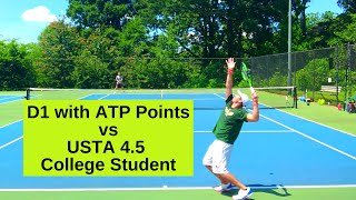 Division 1 with ATP Points vs USTA 4.5 College Student (Atlanta)