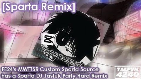 [Sparta Remix] FE24