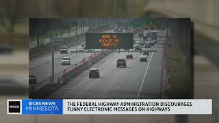 Feds crack down on cutesy messages on highway signs